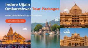 Indore Ujjain Omkareshwar Tour Packages with Comfortable Stay & Transport