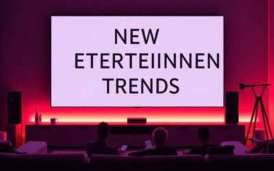 ultimate guide to new entertainment trends lumolog